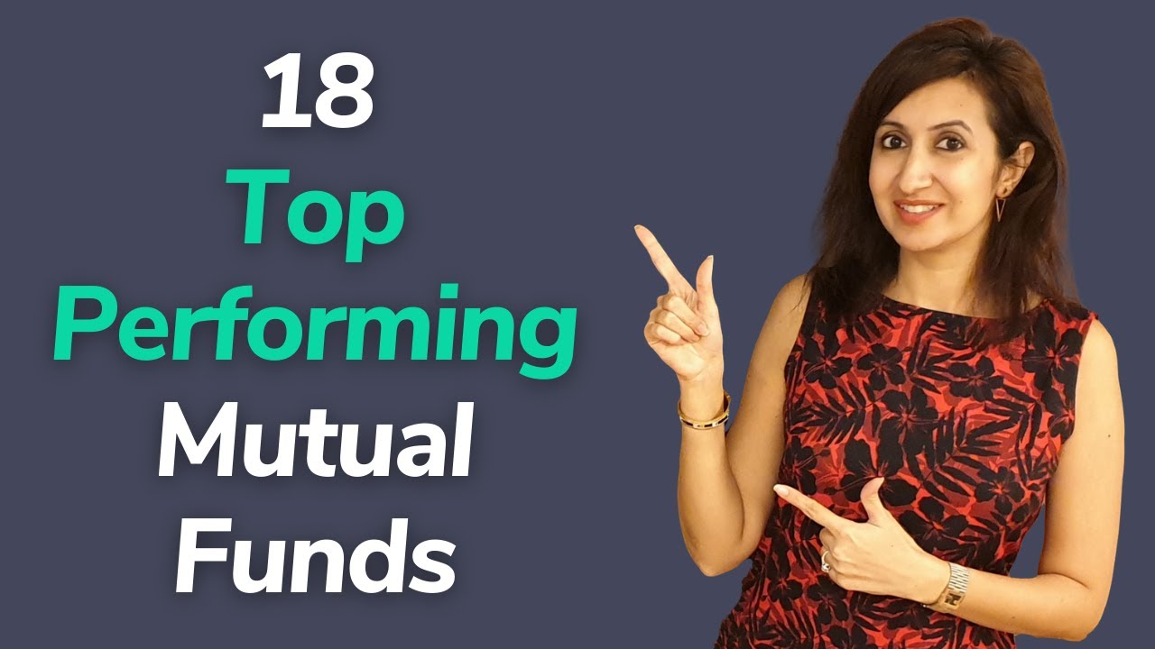 18 Top Performing Mutual Funds 2021 in India Mutual Funds for