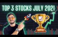 My Top 3 Stock Picks of July 2021 (HUGE Potential!)